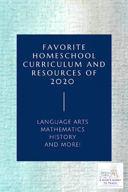 Text: Favorite Homeschool Curriculum and Resources of 2020; language arts, mathematics, history, and more!