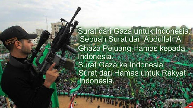 Bacalah, Surat dari Abdullah Al Ghaza ( Pejuang HAMAS atau Palestina ) kepada Muslim Indonesia