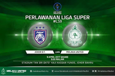 Live Streaming JDT FC vs Melaka United 9 April 2017 Liga Super