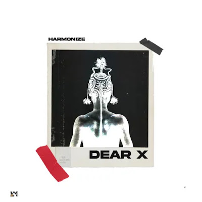 Harmonize – Dear X (Afro Beat 2023)