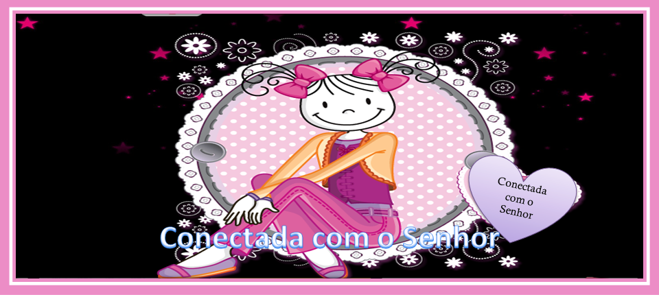 Conectadas com o senhor