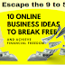 Escape the 9 to 5 Job: 10 Online Business Ideas to Break Free and Achieve Financial Freedom!