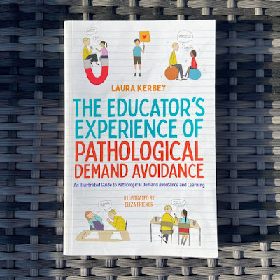 White book cover, title text The educator's experience of pathological demand avoidance , straplin an illustrated guide to pathological demand avoidance and learning. small line illustrations of children at school