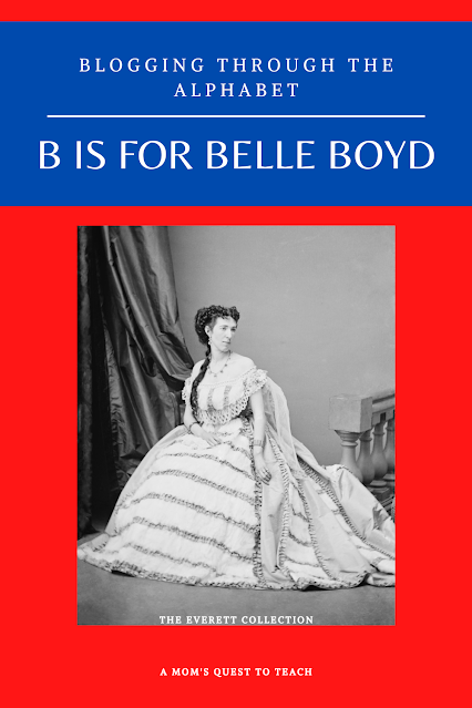 A Mom's Quest to Teach: Blogging Through the Alphabet: B is for Belle Boyd; photo of Belle Boyd from The Everett Collection