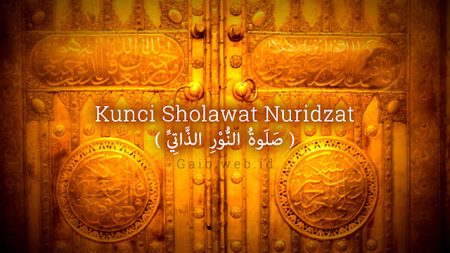 Kunci Sholawat Nuridzat