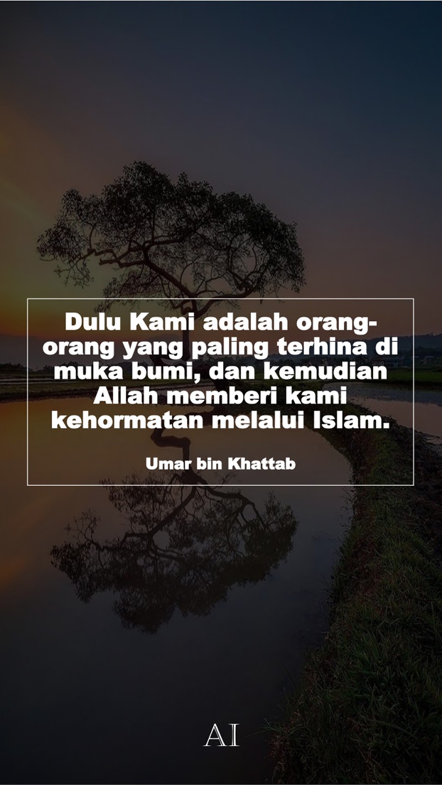 Wallpaper Kata Bijak Umar bin Khattab  (Dulu Kami adalah orang-orang yang paling terhina di muka bumi, dan kemudian Allah memberi kami kehormatan melalui Islam.)