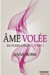 http://dizouille85280.blogspot.fr/2014/03/ame-volee-t-1-en-plein-coeur-de-anne.html