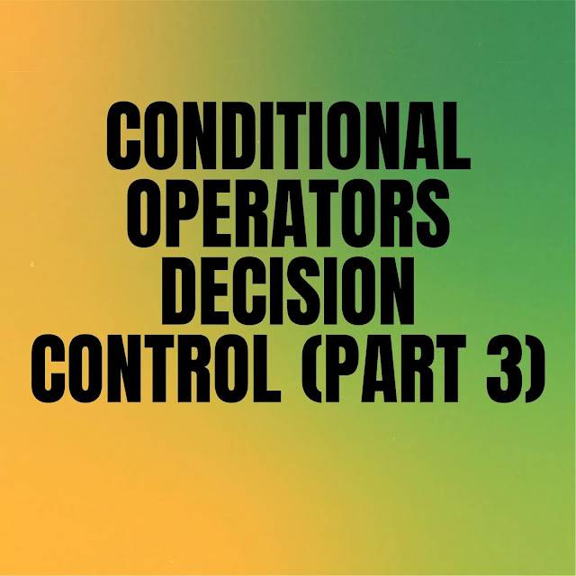 conditional operators in c programming || decision control in c (part 3)