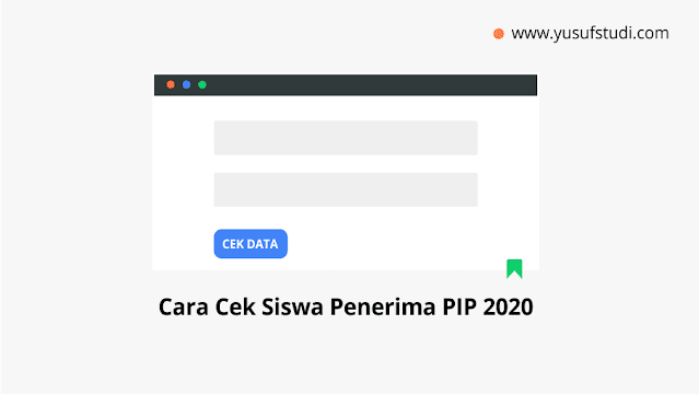 Cara Cek Siswa Penerima PIP SD SMP SMA secara Online 2020