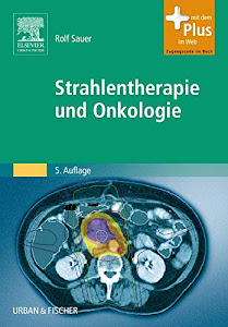 Strahlentherapie und Onkologie: mit Zugang zum Elsevier-Portal (MTAR Paket)