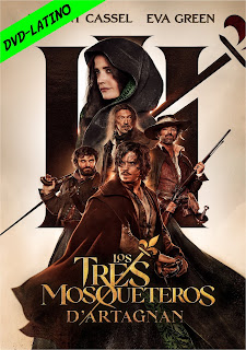 LOS TRES MOSQUETEROS – D’ARTAGNAN – DVD-5 – DUAL LATINO – 2023 – (VIP)