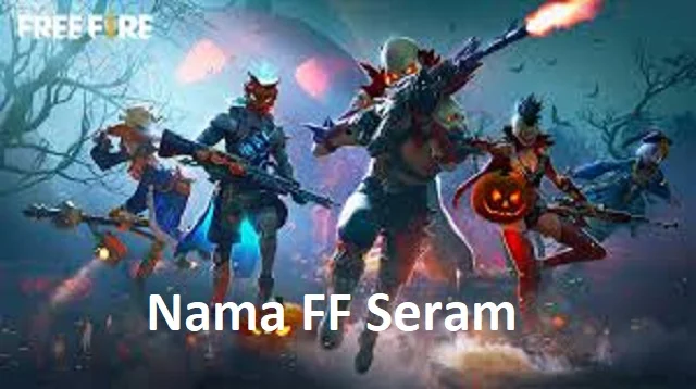 Nama FF Seram