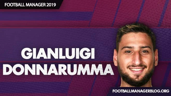 Gianluigi Donnarumma - FM2019 Wonderkid Review