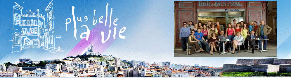 Plus Belle la Vie