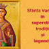 Sfânta Varvara în superstiții, tradiții și legende
