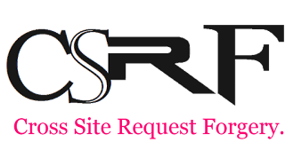 Cross Site Request Forgery ( XSRF / CSRF )