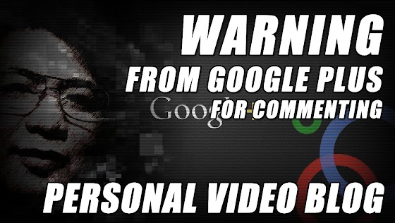 Warning From Google Plus ★ Commenting On A Freedom Network Video