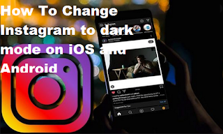 How To Change Instagram to dark mode on iOS and Android