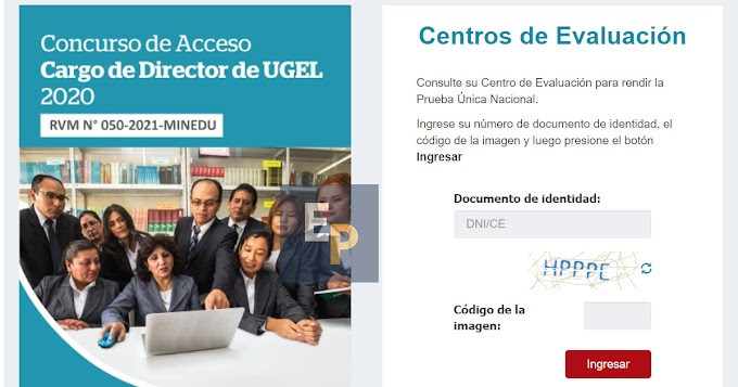 Concurso para Directores de Ugel - Consulta tu Centro de Evaluación Aquí