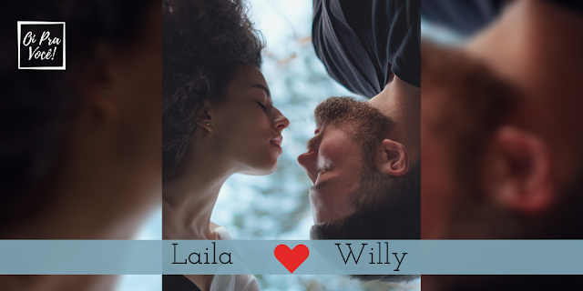 Laila e Willy