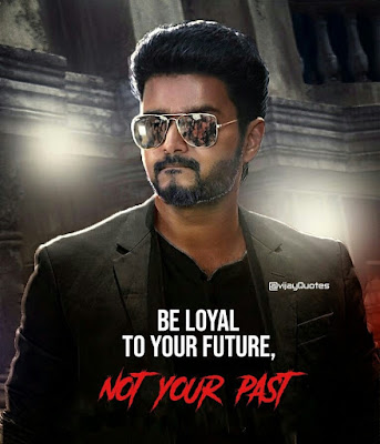 Vijay Be Loyal To Your Future | Top Vijay Quotes - Tamil Status Quotes