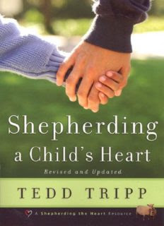 Shepherding a Child's Heart by Tedd Trip in pdf