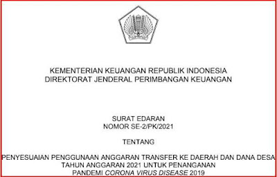 Surat Edaran Menkeu Tentang Penyesuaian Penggunaan Anggaran Dana Desa Tahun Anggaran 2021