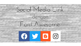 Tutorial Cara membuat Social Media Link pada Website menggunakan Font Awesome