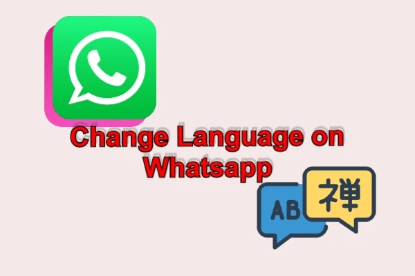  How Do I Change Language on Whatsapp Android Phone