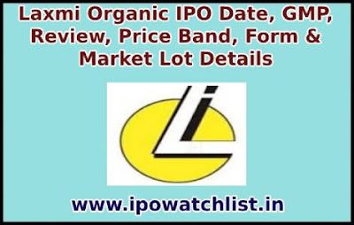 Laxmi Organic IPO Detail