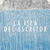 Reseña: La isla del escritor