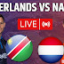 Namibia vs Netherlands -  T20I Tri-Series Live 