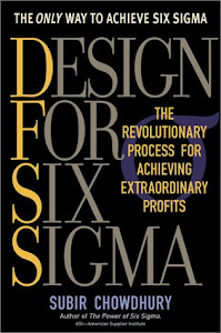 Design for Six Sigma: The Revolutionary Process for Achieving Extraordinary Profits