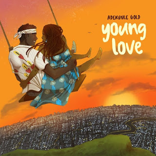 [Music]Young Love -Adekunle Gold