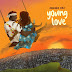 [Music]Young Love -Adekunle Gold