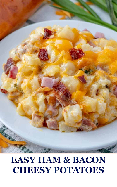 EASY HAM & BACON CHEESY POTATOES