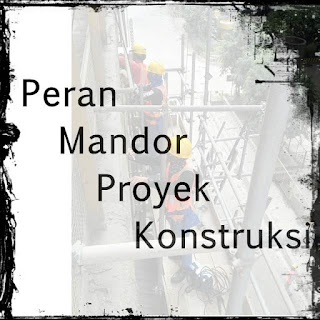 pengertian dan definisi Mandor