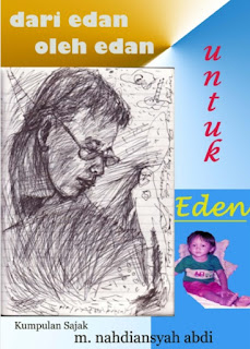 Kumpulan Puisi M. Nahdiansyah Abdi: Dari Edan, oleh Edan, untuk Eden