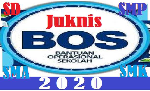  Petunjuk Teknis - Juknis BOS SD SMP SMA SMK Tahun 2020 (BOS Reguler Tahun 2020) 