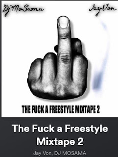 New Music: Jay-Von - The Fuck A Freestyle Mixtape 2