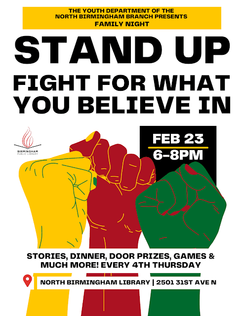 Three different fists in yellow, red, and green colors are featured on the front of the flyer. North Birmingham is advertising their first Family Night: Stand Up, Fight For What You Believe In." This program is on Thursday, February 23, 6:00–8:00 p.m.