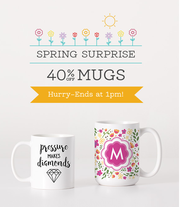 Spring Surprise: 40% Off Mugs 'Til 1PM