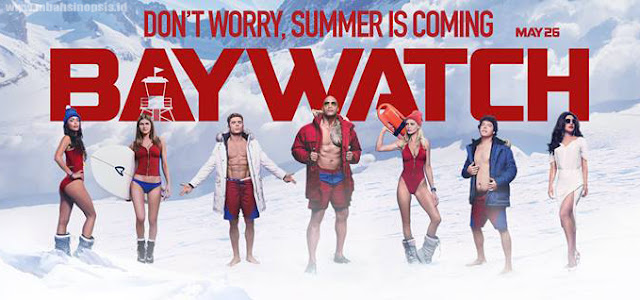 Sinopsis Film Baywatch 2017