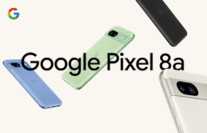 「Google Pixel 8a」が5月14日発売！Googleストア、ドコモ、au、ソフトバンクで発売