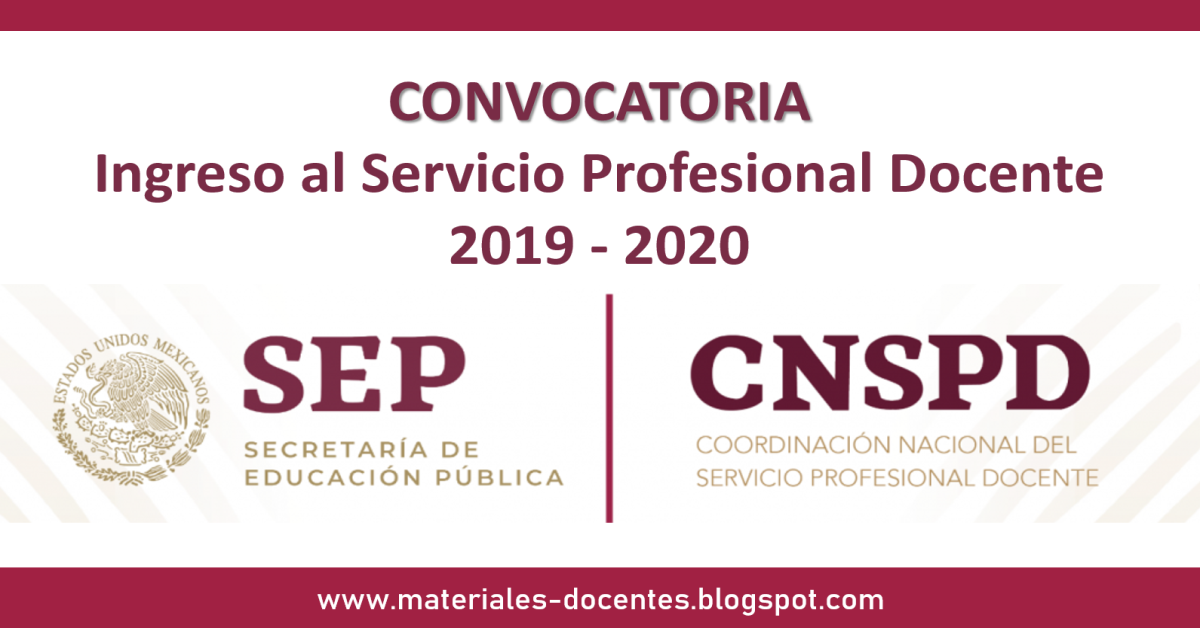 Convocatoria para el ingreso al Servicio Profesional  Docente de Educación Básica 2019 - 2020