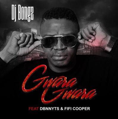 DJ Bongz – Gwara Gwara (feat. Dbn Nyts & Fifi Cooper) (2018) [Download]