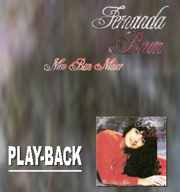 Fernanda Brum - Meu Bem Maior (Playback) 1995