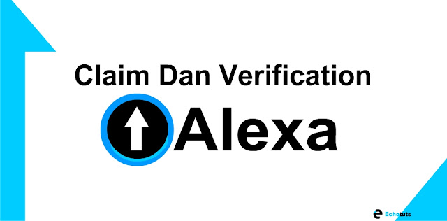 Cara Claim dan Mendapatkan Code Verifikasi Alexa Rank - echotuts