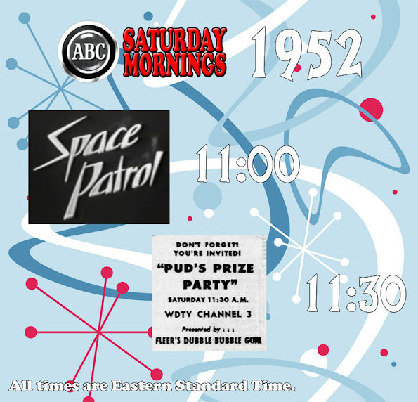 ABC Saturday morning schedule from 1952: Space Patrol, Pud's Prize Party