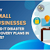 Why Small Businesses Need IT Disaster Recovery Plans in 2025?